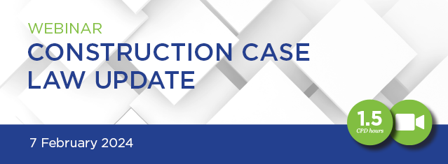 Construction Case Law Update 2024 Live Webinars 2024 NZLS CLE Limited   24CCLUW Banner2 